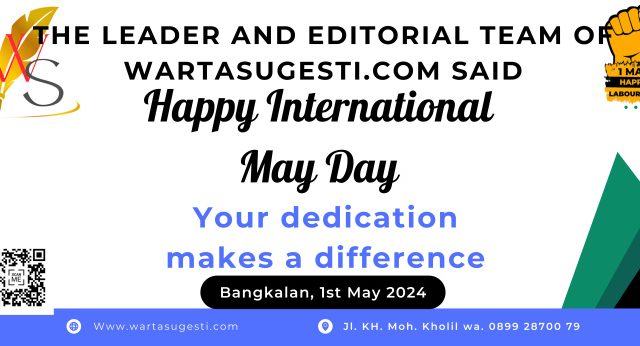 Buruh Urat Nadi Ekonomi Bangsa, Happy May Day 1 Ekonomi